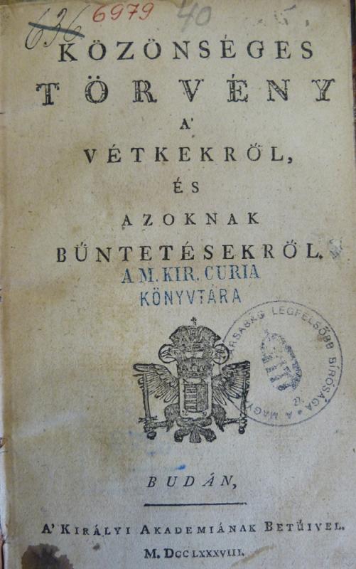 Magyarország első hatályos büntető törvénykönyvének 1788-as kiadása